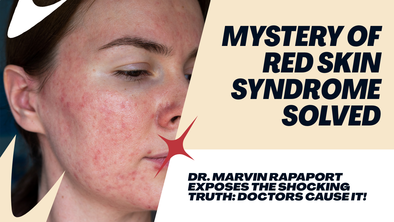 Whistleblower Dr. Marvin Rapaport Exposes Political Medicine and its Elusive “Hidden” Allergen