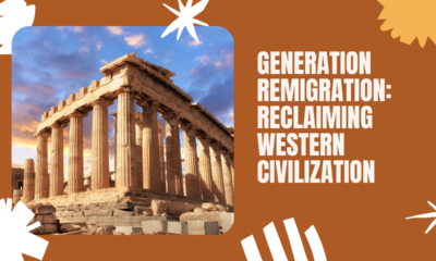Generation Remigration The Reclamation of Western Civilization