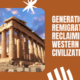 Generation Remigration The Reclamation of Western Civilization
