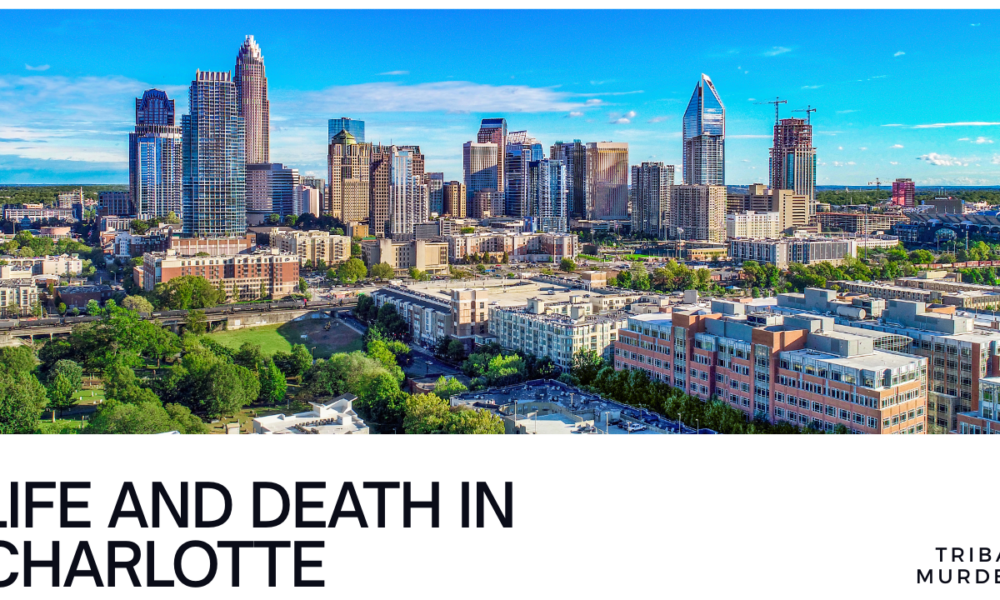Life and death in Charlotte