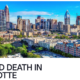 Life and death in Charlotte