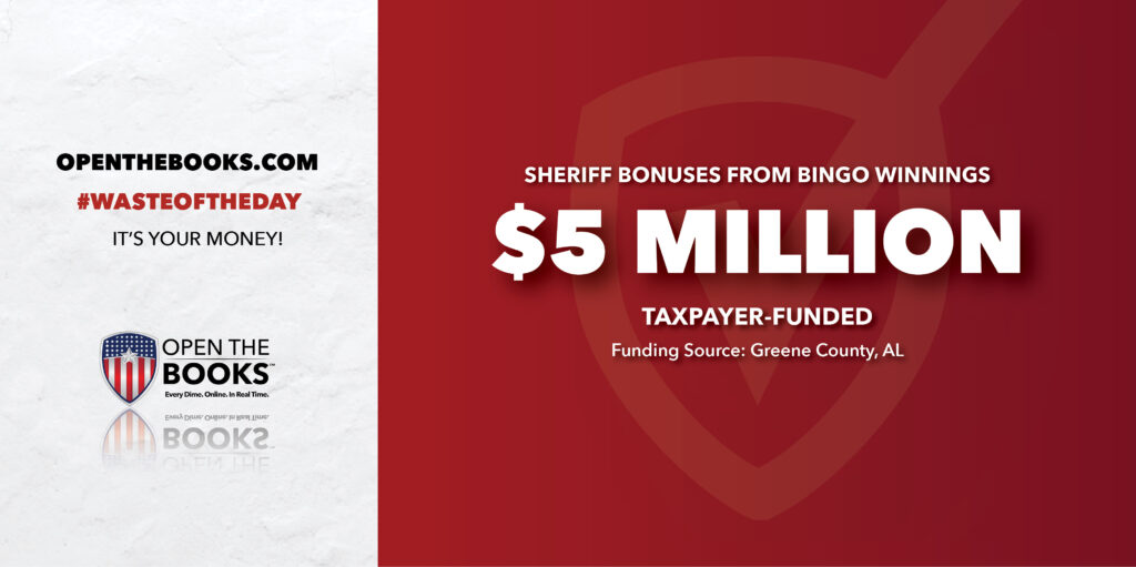 Waste of the Day Alabama Officials Get Bingo Bonuses: Audit