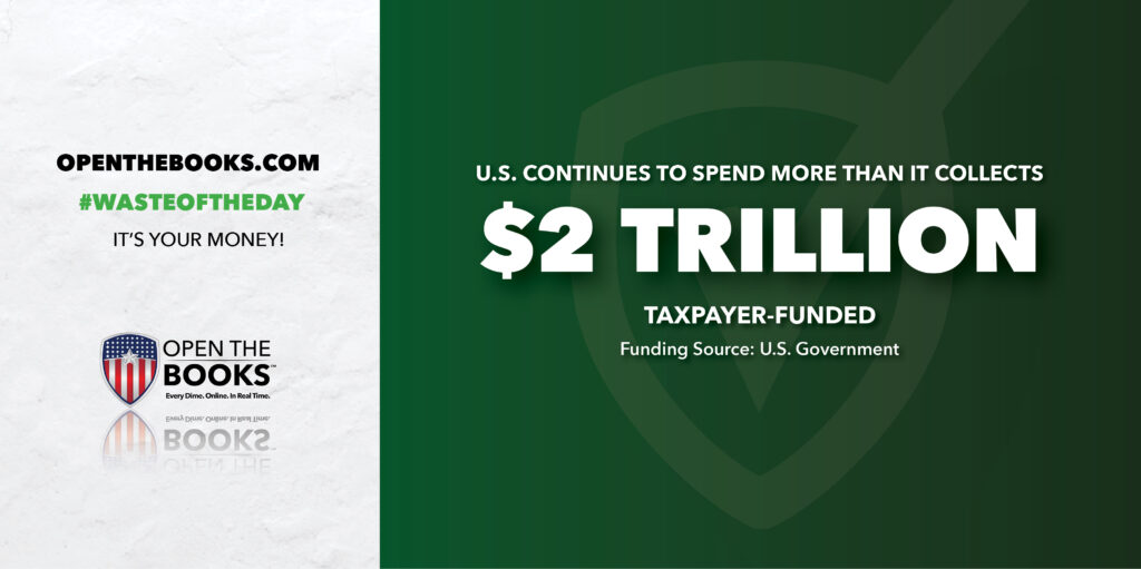 Waste of the Day Federal Deficit Is Almost $2 Trillion