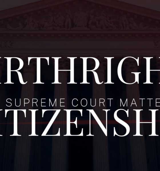 Birthright citizenship is headed to SCOTUS!