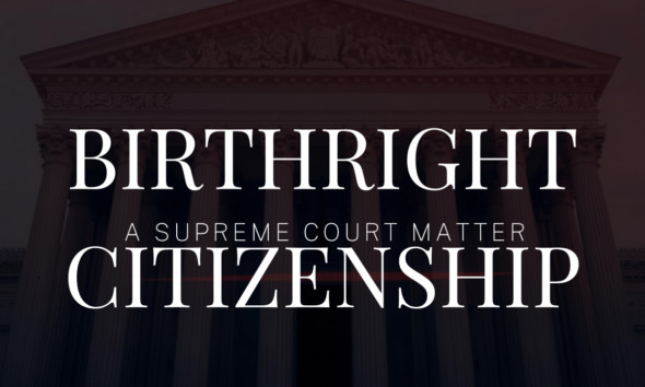Birthright citizenship is headed to SCOTUS!