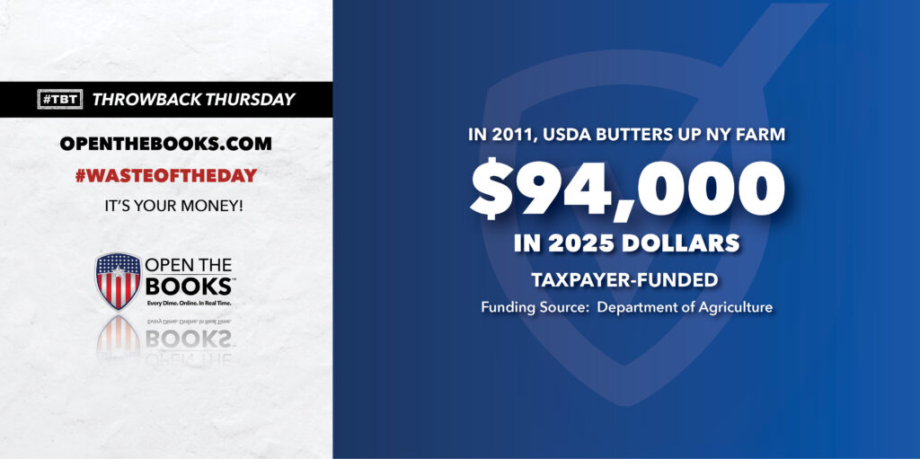 Waste of the Day Throwback Thursday - Funding Fat-Filled Butter