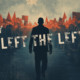 Why I left the Left