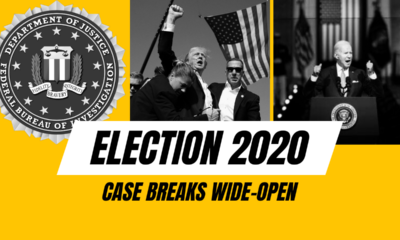 Election 2020 case breaking wide-open