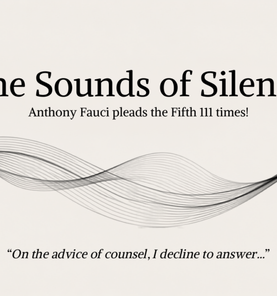 The Sounds of Silence - Anthony Fauci Pleads the Fifth